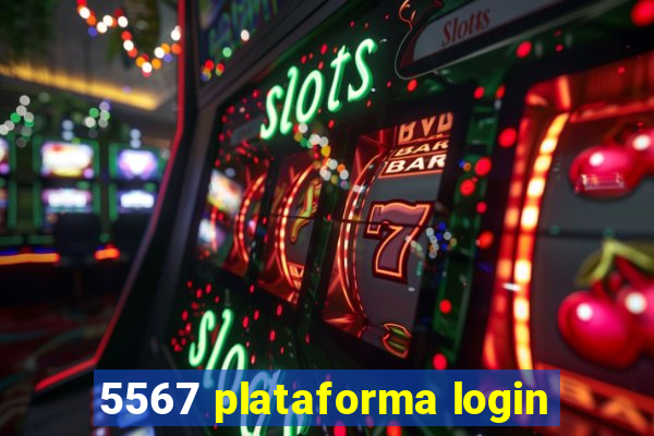 5567 plataforma login